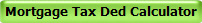 Mortgage Tax Ded Calculator
